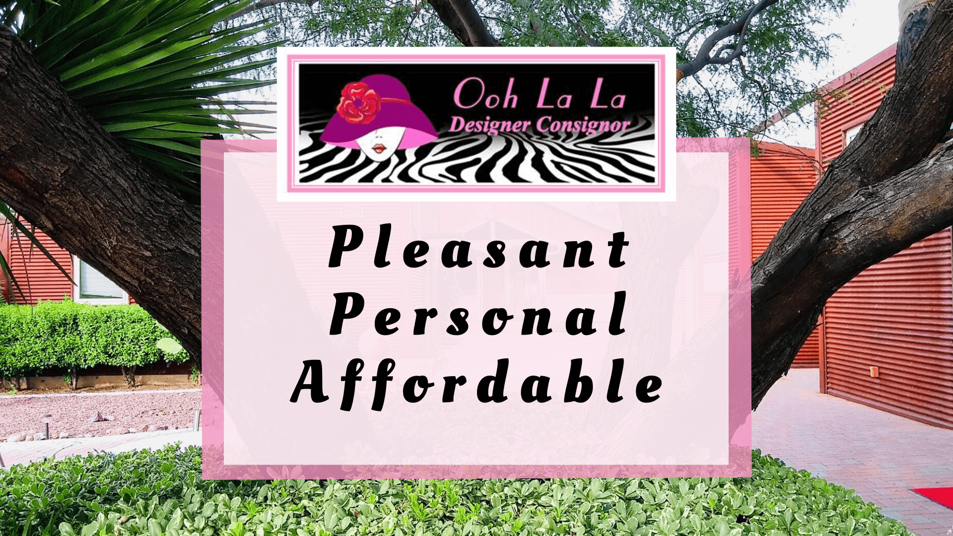 Pleasant, Personal, Affordable